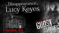 The Disappearance of Lucy Keyes l Princeton, MA - YouTube