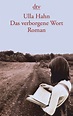 Das verborgene Wort / Hilla Palm Bd.1 von Ulla Hahn als Taschenbuch ...