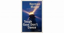 Tough Guys Don't Dance: A Novel by Norman Mailer