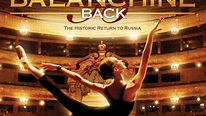 Bringing Balanchine Back (2008) - TrailerAddict