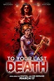 Movie Review: To Your Last Death (2019) - The Critical Movie Critics