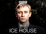 Watch The Ice House | Prime Video