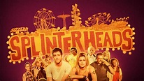 Splinterheads (2009) | FilmFed