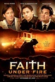 Faith Under Fire (2020) - IMDb