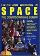 Living and Working in Space: The Countdown Has Begun (1993) - Poster US ...