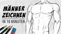 Männer DETAILLIERT zeichnen lernen | Anatomie für Anfänger - YouTube ...