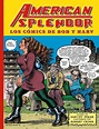 AMERICAN SPLENDOR (2017, LA CUPULA) -LOS COMICS DE BOB Y HARV- - Ficha ...