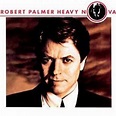 Simply Irresistible - Letra - Robert Palmer - Musica.com