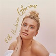 Ella Henderson releases new single 'Glorious'!