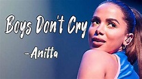 Boys Don’t Cry (Letra/Lyrics)-Anitta || Lyrics Point - YouTube