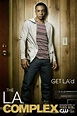 The LA Complex - poster - The L.A Complex Photo (31062194) - Fanpop