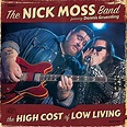 Buy Nick Moss Band The High Cost Of Low Living DVD | Sanity