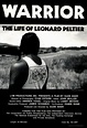 WARRIOR: THE LIFE OF LEONARD PELTIER | OlympiaFilmSociety.org