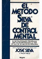 El Metodo Silva De Control Mental - Jose Silva - $ 288,75 en Mercado Libre