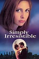 Simply Irresistible (1999) - Posters — The Movie Database (TMDB)