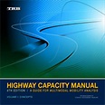 Highway Capacity Manual, Sixth Edition: A Guide for Multi-modal ...