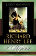 Richard Henry Lee Of Virginia by Kent J. McGaughy, Hardcover | Barnes ...