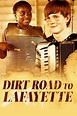 Dirt Road to Lafayette Pictures - Rotten Tomatoes
