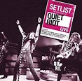 Quiet Riot – Setlist The Very Best Of Quiet Riot Live (2013, CD) - Discogs