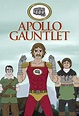 Apollo Gauntlet (TV Series 2017- ) - Posters — The Movie Database (TMDB)