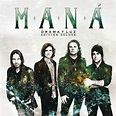Maná - Drama Y Luz Edición Deluxe | iHeart