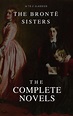 The Brontë Sisters: The Complete Novels - eBook - Walmart.com - Walmart.com