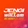 ‎Bel Mercy (El Jefe) - Single di Jengi & will.i.am su Apple Music