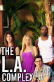 The L.A. Complex - Rotten Tomatoes