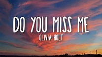 Olivia Holt - Do You Miss Me (Lyrics) - YouTube