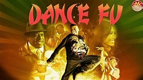 Dance Fu (2011) | Full Movie - YouTube