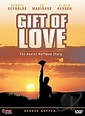 A Gift of Love: The Daniel Huffman Story - Filme 1999 - AdoroCinema