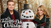 On the Twelfth Day of Christmas - Hallmark Channel Movie