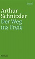 Der Weg ins Freie. Buch von Arthur Schnitzler (Insel Verlag)