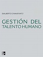 (PDF) Descargar Gestión Del Talento Humano - Idalberto Chiavenato - 3ra ...