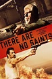 Watch There Are No Saints Online for Free on StreamonHD