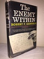 The Enemy Within (SIGNED) plus Bonus par Kennedy, Robert: Very Good ...
