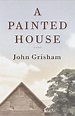 A Painted House by John Grisham (2001, Hardcover) Signed 1st Edition ...