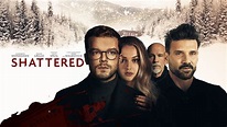 Shattered (2022) - AZ Movies