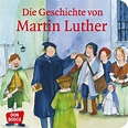 Die Geschichte von Martin Luther für Kinder erzählt und illustriert