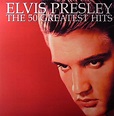 Elvis PRESLEY - The 50 Greatest Hits Vinyl at Juno Records.