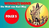 Winnetoons - Die Welt von Karl May | Animation | FOLGE 5 auf Deutsch ...