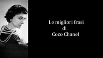 Frasi Celebri di Coco Chanel - YouTube