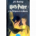 Harry Potter y las reliquias de la muerte - J. K. Rowling. - Libros ...