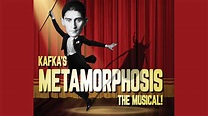 Kafka's Metamorphosis The Musical! - The Front Row Center