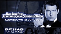 Reviewing 'Tomorrow Never Dies' - The Countdown to Bond 25 - YouTube