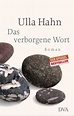 Das verborgene Wort von Ulla Hahn - Buch - buecher.de