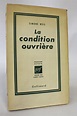 WEIL : La condition ouvrière - Edition Originale - Edition-Originale.com