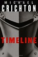 Timeline – (1999 book), by Michael Crichton | spiralofhope