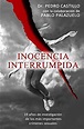Libro Inocencia Interrumpida: 19 Años de Investigación de los más ...