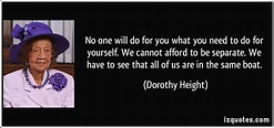 Dodrothy Height Quotes Education - Quotes for Mee